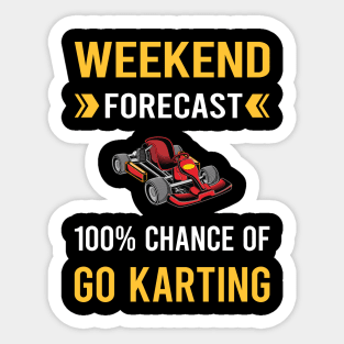 Weekend Forecast Go Karting Go Kart Karts Sticker